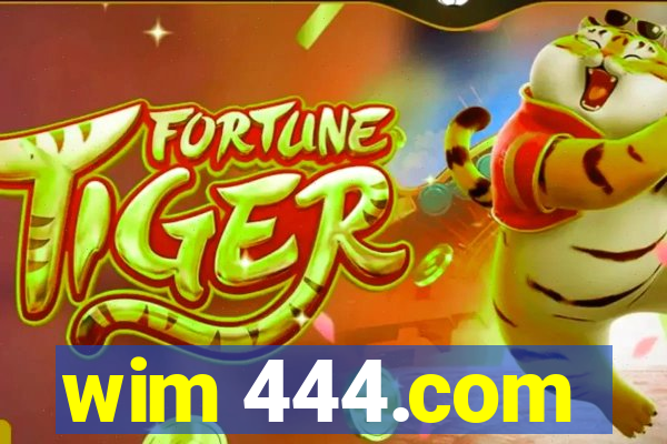 wim 444.com